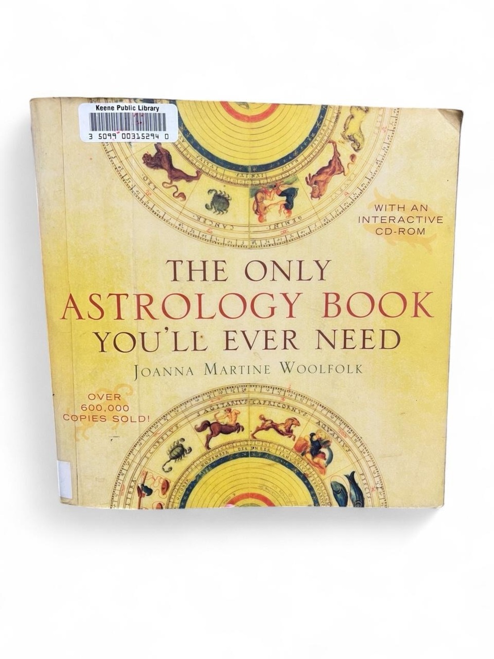 The Only Astrology Book You’ll Ever Need by Joanna Martine Woolfolk